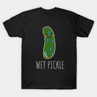 Wet Pickle Funny Pickle T-Shirt